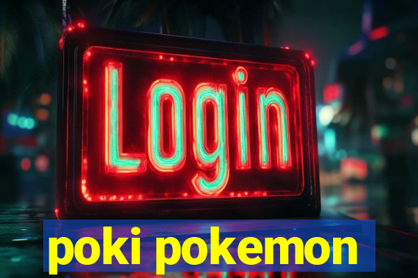poki pokemon